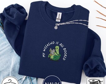 Sudadera bordada "Mi fin de semana está completamente reservado", camiseta para amantes de los libros, camiseta para bibliotecarios, regalos para lectores amantes de los libros, regalo para ratones de biblioteca.
