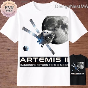 May include: White t-shirt featuring a graphic of a spacecraft, the moon, and Earth. The text "ARTEMIS II" and "MANKIND'S RETURN TO THE MOON" are displayed below the graphic. A black t-shirt with the same design is also visible.