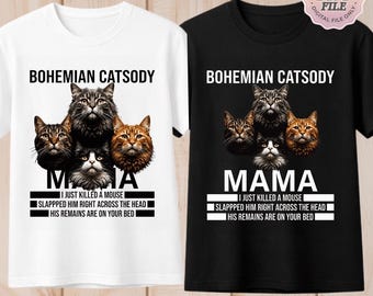 Boho Catsody Mamá, acabo de matar un ratón PNG: Humor de parodia de gatos PNG Diseño de meme felino divertido (Descarga digital)