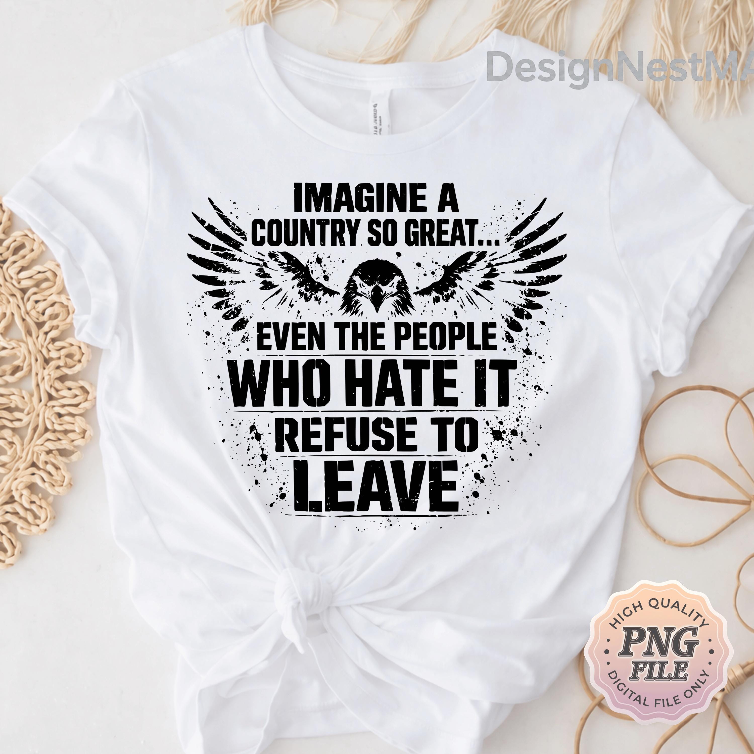 Li Maria Country. Imagine Retro Imagine A Country so Great PNG: Patriotic Quote Design ...