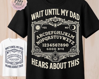 Espera a que mi papá se entere de esto PNG / Humor negro para papá Descarga digital en memoria de papá / Divertido regalo para el Día del Padre Diseño de sublimación, Chiste de papá para hombres