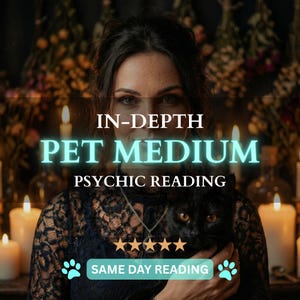 May include: A woman holding a black cat, with text that reads "IN-DEPTH PET MEDIUM PSYCHIC READING". The image includes five gold stars, paw prints, and the words "SAME DAY READING". The background features candles and dried flowers.