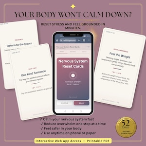 May include: A set of 52 Nervous System Reset Cards displayed as a digital web app on a smartphone screen and as individual printable cards. The text includes "YOUR BODY WON'T CALM DOWN?" and "RESET STRESS AND FEEL GROUNDED IN MINUTES."