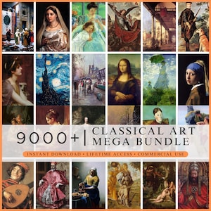 Könnte beinhalten: Eine Sammlung klassischer Kunstdrucke mit berühmten Gemälden wie der Mona Lisa und Sternennacht. Das Bild enthält den Text "9000+ CLASSICAL ART MEGA BUNDLE" mit "SOFORT-DOWNLOAD • LEBENSLANGER ZUGRIFF • KOMMERZIELLE NUTZUNG" darunter.