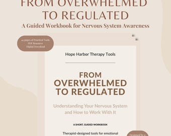 Von überwältigt zu reguliert | Nervensystem Regulation für Erwachsene | Emotionsmanagement-Fähigkeiten Handbuch | Therapie Arbeitsbuch PDF