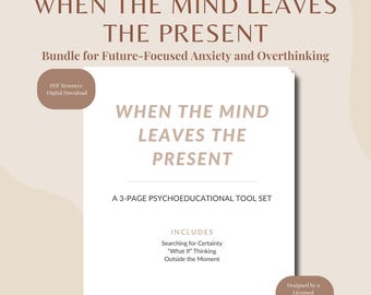 Wenn der Geist die Gegenwart verlässt | Angst Arbeitsblatt für Erwachsene | Zukunftsorientiertes Denken Muster | Therapie PDF zum selbst ausdrucken