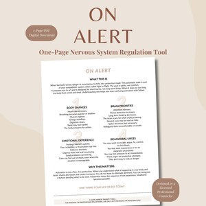 May include: A digital download titled "ON ALERT" with the subtitle "One-Page Nervous System Regulation Tool." The document provides information on body changes, brain priorities, emotional experiences, and behavioral urges. Designed by a Licensed Professional Counselor.