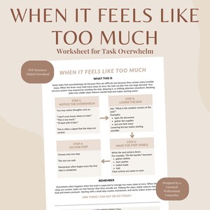 Puede incluir: Una hoja de trabajo titulada "When It Feels Like Too Much" para la sobrecarga de tareas, con una combinación de colores beige y blanco. El documento describe los pasos para gestionar las tareas abrumadoras, incluyendo notar la sobrecarga, bajar el listón y hacer visibles los pasos.