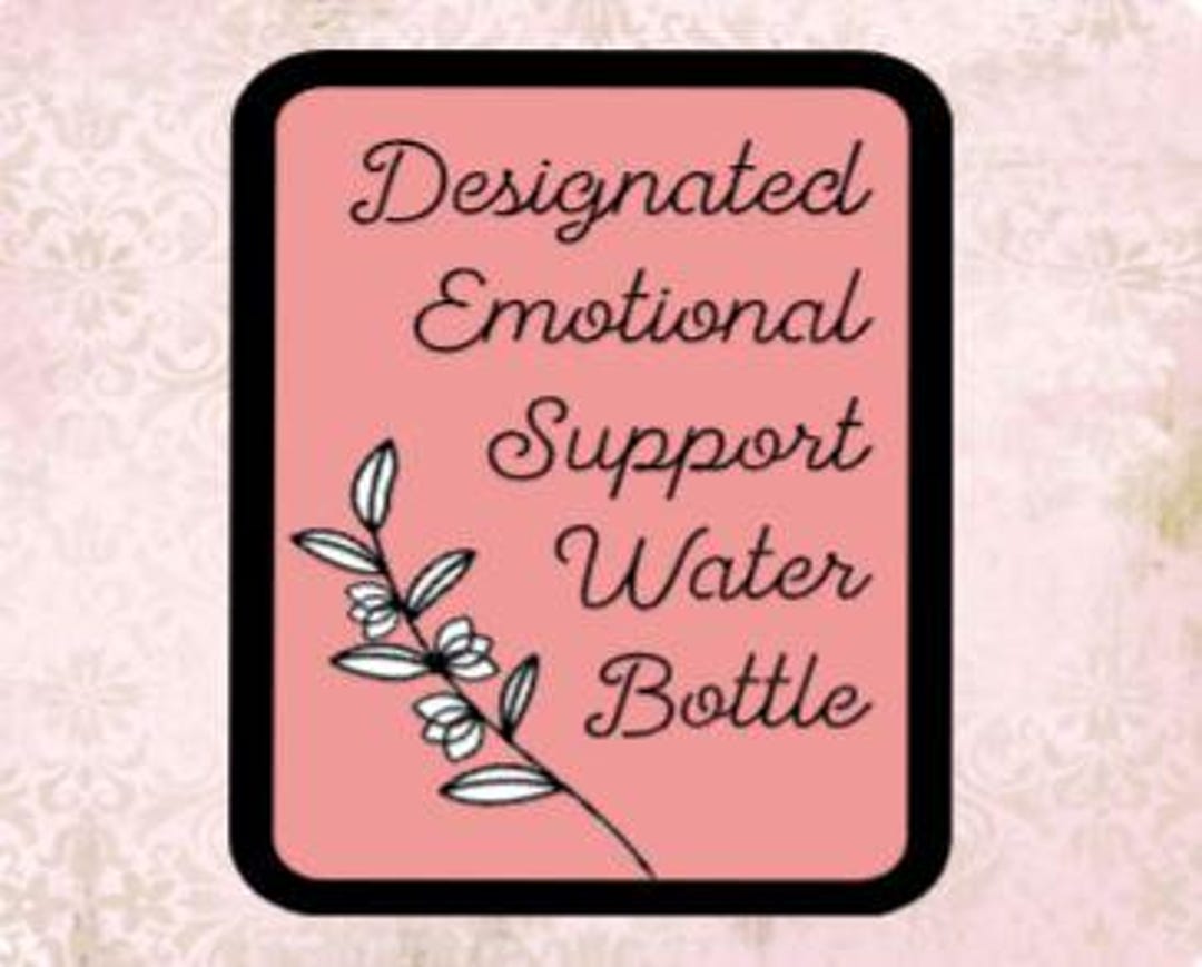 Vinyl Sticker | Waterproof | Funny | Emotional Support | Humor | Water ...
