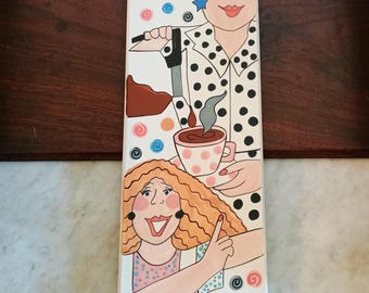 Jerry Fenter Vintage 1980s Pop Art Hand Painted Signed Tile Featuring Women drinking Coffee