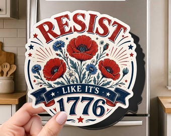 Resist Like It's 1776 Magnet, Patriotic Political Fridge Magnet, Independence Day Decor for Locker Refrigerator Office Board Gift for Adults