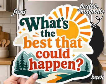 What's the Best That Could Happen Magnet, Positive Quote Sun Fridge Magnet, Motivational Sunshine Decor, Office Locker Magnet Gift Idea