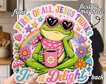 Jesus Thinks I'm a Delight Magnet, Funny Christian Frog Fridge Magnet, Sarcastic Faith Quote, Cute Religious Gift, Christian Humor Decor
