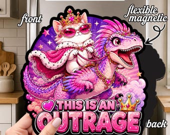 This Is an Outrage Magnet, Funny Princess Cat Riding Dinosaur Fridge Magnet, Pink Girly T Rex Decor, Sassy Cat Humor Gift, Cute Dino Magnet