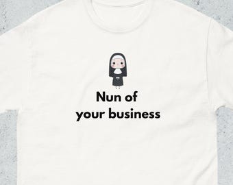 Camiseta cristiana "Monja de tu negocio"