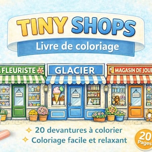Puede incluir: Un libro para colorear titulado "TINY SHOPS" con ilustraciones de tres fachadas de tiendas: una floristería, una heladería y una juguetería. El libro incluye el texto "20 dibujos para colorear" y "coloreado fácil y relajante".