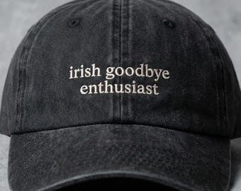 Irish Goodbye Enthusiast Embroidered Dad Hat, Minimalist Introvert Baseball Cap, Washed Black Adjustable Cotton Hat