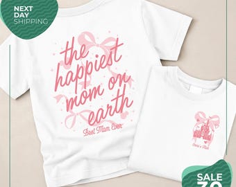 Custom Disney Mom Shirt | Coquette Bow Castle Happiest Mom on Earth | Happy Mothers' Day Best Mom Ever | Gift for Mom Minnie Daisy Mama Trip