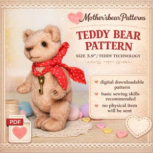 May include: A tan teddy bear with a red polka-dot scarf and a gold key pendant. The bear is 3.9 inches tall and is part of a digital downloadable pattern. The pattern requires basic sewing skills and no physical item will be sent.