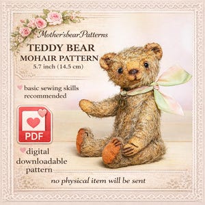 May include: A vintage-style teddy bear made from mohair, approximately 5.7 inches (14.5 cm) tall, with a soft, textured appearance. The bear has a light brown color, a ribbon around its neck, and a small pendant. The image includes text indicating a digital downloadable pattern.