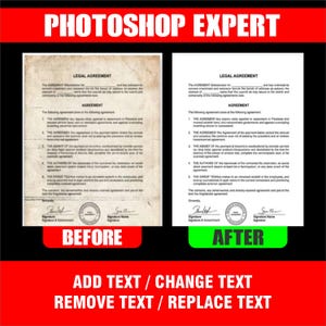 May include: Image showcasing a 'Photoshop Expert' service. It displays a 'Legal Agreement' document before and after editing, with the words 'Before' and 'After' in red and green boxes. The bottom text reads 'Add Text / Change Text Remove Text / Replace Text'.