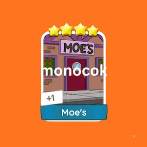 Moe's Monopoly Go Sticker 4  Star - Set 18 - Album [ fast Sent ]