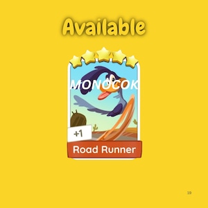 May include: A digital game card on a yellow background featuring the word Available at the top. The card displays a cartoon Road Runner character, five yellow stars, the text MONOCOK, a +1 indicator, and the label Road Runner at the bottom.