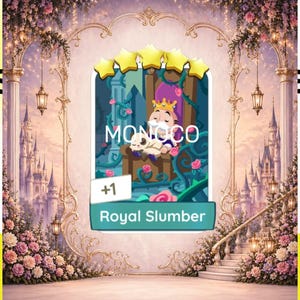 May include: A digital illustration featuring a cartoon character wearing a crown, sleeping on a throne. The image has the text "MONOCO" and "Royal Slumber". The background includes a castle, flowers, and decorative elements.