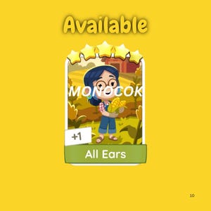 May include: A digital game card featuring a cartoon character holding corn in a field, with the text Available, MONOCOK, +1, and All Ears. The card displays five yellow stars at the top and has a green banner at the bottom on a yellow background.