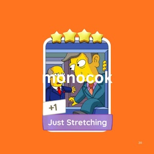 May include: A rectangular digital trading card featuring a cartoon illustration of two yellow characters in suits, with four yellow stars at the top, a white box with the text +1, and a purple banner at the bottom with the text Just Stretching.