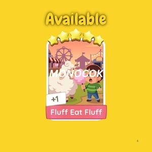 May include: A rectangular digital game card on a yellow background featuring the text Available at the top. The card displays a cartoon of a sheep and a child with pink cotton candy, five yellow stars, the text MONOCOK, +1, and Fluff Eat Fluff.