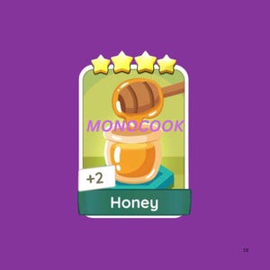 May include: A digital game card featuring a cartoon illustration of a wooden honey dipper drizzling golden honey into a small glass jar. The card displays four yellow stars at the top, the text MONOCOOK in purple, and the word Honey at the bottom.