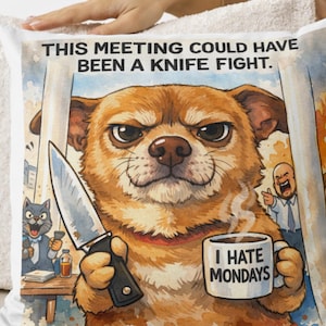 Rolig kontorshundmeme-poster – ”Det här mötet kunde ha varit ett knivslagsmål” – Akvarell tecknad chihuahua – Sarkastisk arbetshumorposter