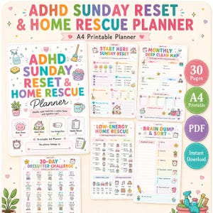 May include: A colourful A4 printable ADHD Sunday Reset and Home Rescue Planner featuring 30 pages of checklists, including a 30-day declutter challenge, monthly deep clean map, low-energy home rescue, and brain dump and sort sheets with cute icons.