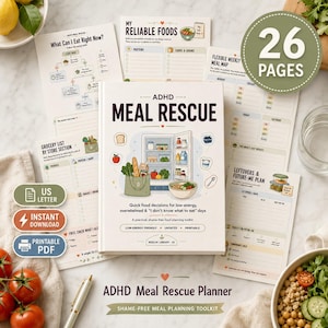 May include: A 26-page ADHD Meal Rescue planner set featuring a central guide with a refrigerator illustration, surrounded by various printable sheets including a grocery list, meal map, and reliable foods list, all designed for low-energy food planning.