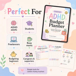 ADHD Budget Planner printable image showing the planner is perfect for ADHD adults, neurodivergent people, students, freelancers, busy moms, budgeting beginners, caregivers, and supporters.
