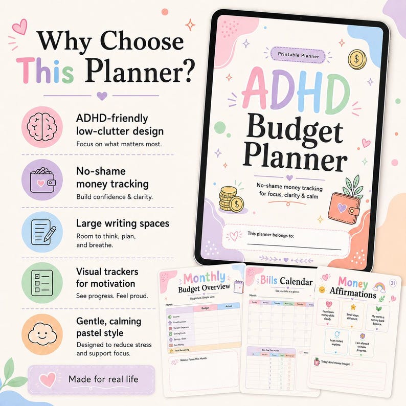 Why choose this ADHD-friendly budget planner image showing benefits such as low-clutter design, no-shame money tracking, large writing spaces, visual trackers, and soft pastel printable pages.