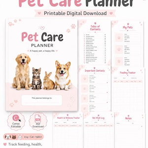 May include: A digital pet care planner with a pink and white design. The planner includes sections for tracking feeding, health, vet visits, and expenses. The cover features a golden retriever, a cat, a rabbit, and a corgi. Text on the cover reads "Pet Care Planner".