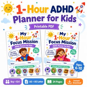May include: A colorful planner for kids with the text "1-Hour ADHD Planner for Kids" and "My 1-Hour Focus Mission". The planner includes sections for the child's name, date, and mission selection. It is designed for ages 6-10 and is available in A5 and US Letter sizes.