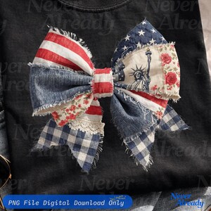 May include: A patriotic fabric bow featuring red and white stripes, denim, floral patterns, and a section with the Statue of Liberty. The bow is layered with frayed edges and a gingham pattern. The text "PNG File Digital Download Only" is visible.