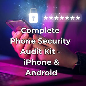 Puede incluir: Imagen de un teléfono inteligente sostenido en manos, con el texto "Complete Phone Security Audit Kit - iPhone & Android." Un icono de candado y un campo de contraseña con asteriscos también son visibles, sobre un fondo morado y azul.
