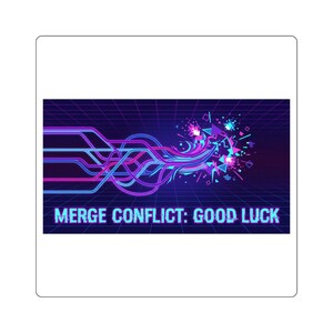 Può includere: Adesivo quadrato con un design di arte digitale. Il testo "MERGE CONFLICT: GOOD LUCK" è visualizzato su un'opera d'arte retrò-futuristica. Il design presenta linee e forme geometriche blu e viola neon su uno sfondo a griglia blu scuro.
