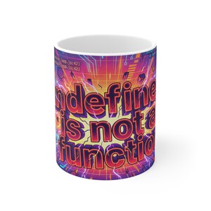 Undefined Mug - Not a Function - JavaScript Developer Gift