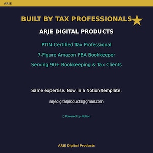 May include: Dark blue graphic with gold text. The text reads "BUILT BY TAX PROFESSIONALS" and "ARJE DIGITAL PRODUCTS." Additional text includes "PTIN-Certified Tax Professional" and "7-Figure Amazon FBA Bookkeeper."