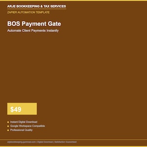 May include: A digital product advertisement with a brown background. The text "BOS Payment Gate" is displayed prominently, with the tagline "Automate Client Payments Instantly." Additional text includes "ARJE BOOKKEEPING & TAX SERVICES" and "ZAPIER AUTOMATION TEMPLATE."