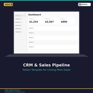 May include: A digital dashboard template for Notion, showcasing a CRM and sales pipeline. The interface displays metrics and entry fields, with the text "CRM & Sales Pipeline" and "Notion Template for Closing More Deals".