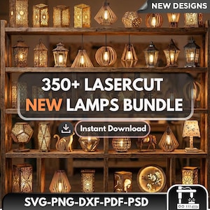 May include: A wooden shelf displays various laser-cut lamps in warm tones. The lamps include pendant lights, lanterns, and table lamps, with intricate geometric and floral designs. Text on the image reads "350+ LASERCUT NEW LAMPS BUNDLE" and "Instant Download."