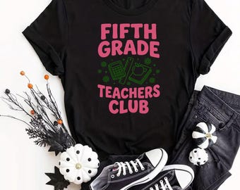 Comfort Colors Fifth Grade Teachers Club T Shirt, Custom 5th Grade Teacher Shirt, Elementary Teacher Gift, Back To School Tee Teacher Gifts
