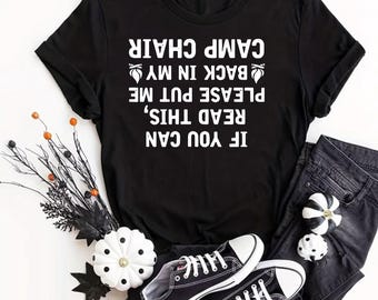 Wenn Sie dies lesen können, setzen Sie mich bitte in meinen Campingstuhl zurück Lustiges T-Shirt für Campingsmänner, Neuheit Camping Urlaub Witz Rude Scouting T-Shirt Geschenke