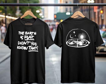 The Earth Is Flat Didn't You Know That T-Shirt Unisex Fashion Boys Firmament Dome Reality Shirt, Novelty Graphics Viral Tee, Unisex New Top